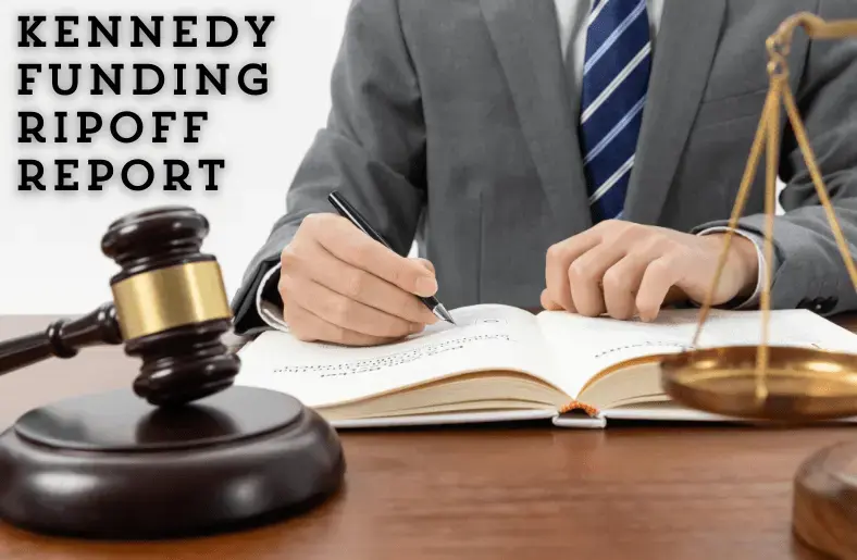 Kennedy Funding Ripoff Report: Truth, Claims & Real Insights