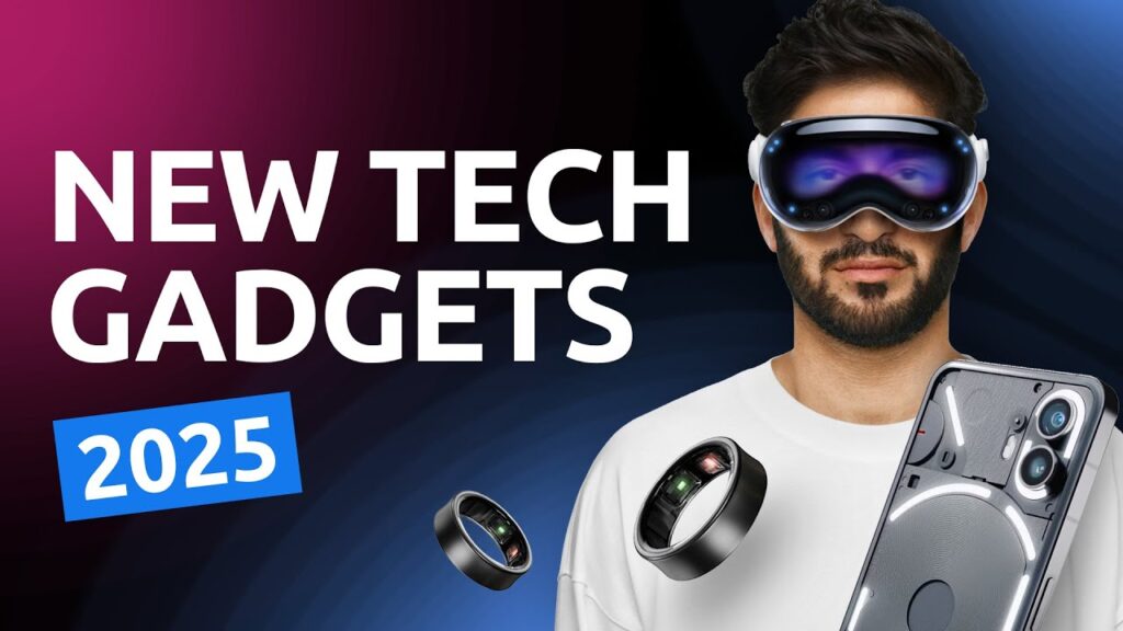 Latest Tech Gadgets 2025: The Future Is Here
